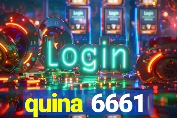 quina 6661